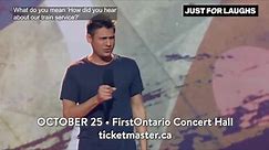 Just For Laughs - I'm returning to Canada with a brand new...