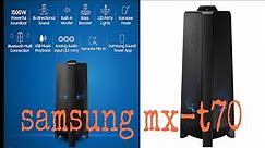 SAMSUNG MX-T70 UNBOXING & SOUNDTEST 1500W