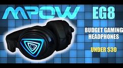 MPOW EG8 Budget Gaming headphones | Review