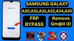 All Samsung A30,A31,A32,A33,A34,A35 FRP Bypass 2024 Without PC | Google Account Unlock Android 11/12