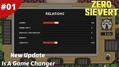 New Update Is A Game Changer Faction Relations & New Quest Lines - Zero Sievert - #01 - Gameplay