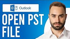 How to Open PST File in Outlook 365 (Import/Export PST File in Outlook)