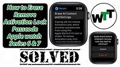 Factory Reset Apple Watch Series 6 & 7 | Remove iCloud Lock Apple Watch Series 6 & Apple Watch 7