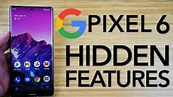 Google Pixel 6 Hidden Features - Top 15 List