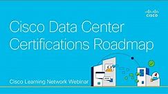 Cisco Data Center Certifications Roadmap Review