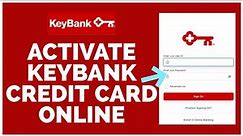 How To Activate KeyBank Credit Card Online? KeyBank Credit Card Activation 2022