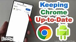 How to Update Chrome on Android: Quick and Simple