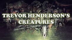 Trevor Henderson's Creatures