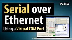 Virtual Serial Setup over Ethernet Using a Virtual COM Port