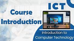 Introduction to Computer Technology - Course Introduction