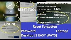 how to reset forgotten password any Laptop, any Desktop [3 EASY WAYS] CMD, PRT, ONLINE