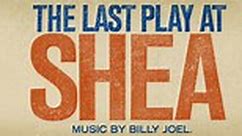 About BILLY JOEL’S 'THE LAST PLAY AT SHEA' | Billy Joel Official Site