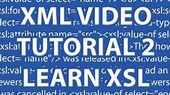 XML Video Tutorial 2