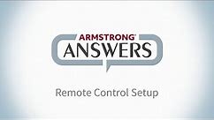 Armstrong Answers: Remote Control Setup