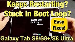 Galaxy Tab S8/S8+/S8 Ultra: Keeps Restarting, Stuck in Boot Loop? FIXED! Watch This!