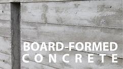 Board Formed Architectural Concrete Walls - How To