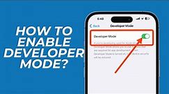 How to Enable Developer Mode on iPhone/iPad?