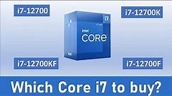 Which i7 processor should I Buy? | i7-12700k vs i7-12700kf vs i7-12700 vs i7-12700f