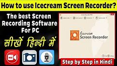 Best Screen Recording Software for PC | Icecream Screen Recorder | Free Download | IT Guru Shivam