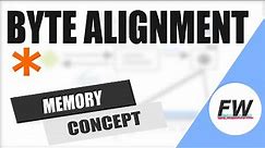 Byte Alignment, Word alignment in Memory - Concept of Data Alignment - Bit Manipulation Interview