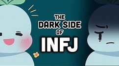 The Dark Side Of INFJ - The World's Rarest Personality Type
