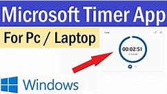 How To Set Timer on Windows | How to Use the Windows Timer | Windows 10 Timer App | Timer App for PC