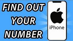 How to find out what your phone number is on iPhone (FULL GUIDE)