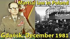 Martial law in Poland : Gdańsk, December 1981