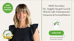 NHN Provider Interview Dr. Angela - Whole Life Chiropractic and Functional Medicine Doctor