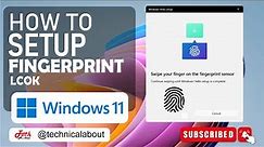 How to Set Up Fingerprint lock screen in Windows 11