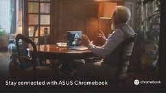 Stay connected with ASUS Chromebook