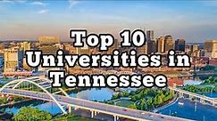 Top 10 Universities in TENNESSEE l CollegeInfo