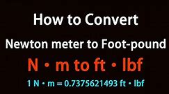 How to Convert Newton meter to Foot-pound?