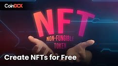 How to Create an NFT for Free?