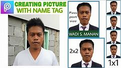 How To Create 2x2 ID Picture With Name Tag Using PicsArt | Basic Tutorial