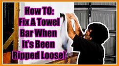 How To Repair Towel Bar That's Been Used as a Pull-Up Bar! [Drywall]