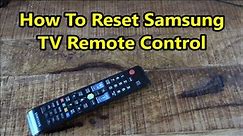 Samsung Smart TV How to reset Remote - Fixed Samsung TV Remote Control Not Work