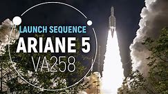Flight VA258 | Ariane 5 Launch Sequence | Arianespace