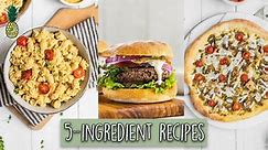 Easy 5-Ingredient Vegan-Friendly Recipes
