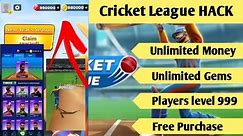 Cricket League Game Hack | Unlimited Money / Gems | Free Purchase | Version 1.17.2 | Latest Video