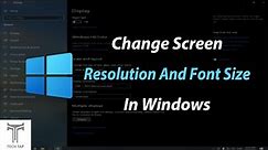 How to change Screen Resolution and Size/layout in Windows 10!