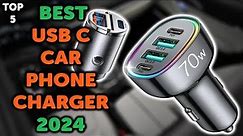 5 Best Car Phone Charger 2024 | Top 5 USB C Fast Car Phone Chargers in 2024