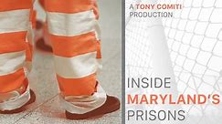 Inside Maryland's Prisons