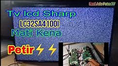 Service TV LCD Sharp Aquos LC32SA4100I mati kena petir|Setelah ganti mainboard gambar terbalik