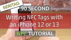 Writing NFC Tags with an iPhone 12 or 13