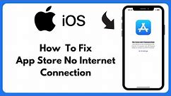 How to fix app store no internet connection iPhone iOS device 2024