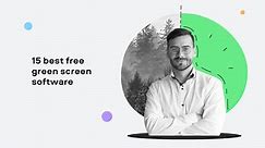 15 Best Free Green Screen Software | Chroma Key Software