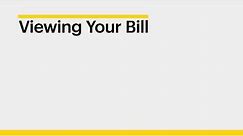 How to view your bill