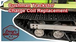 Replacing the Cushman Trackster Charge Coil