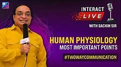 Two way communication - Human Physiology - Most Important Points | Dr. Sachin Kapur | NEET 2023